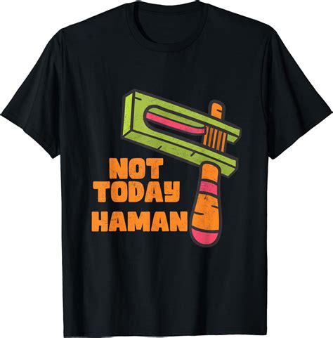 Not Today Haman Costume Purim Queen Esther Party Groggers T-Shirt - Walmart.com