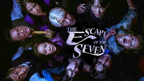 The Escape of The Seven Season 2 Release Date, Cast, Storyline, Trailer ...