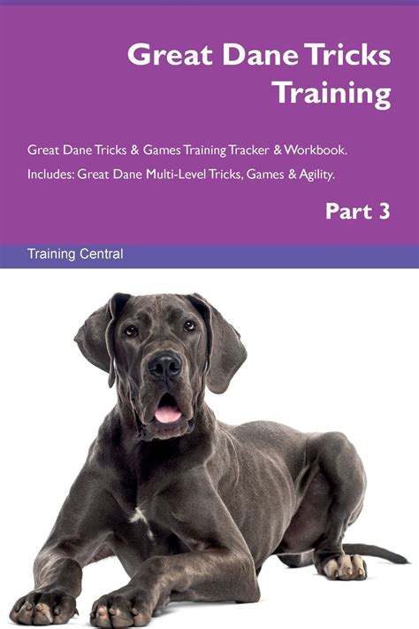 Great Dane Tricks Training Great Dane Tricks & Games Training Tracker ...