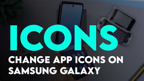 How to Change App icons on Samsung Galaxy Phones? - wikigain