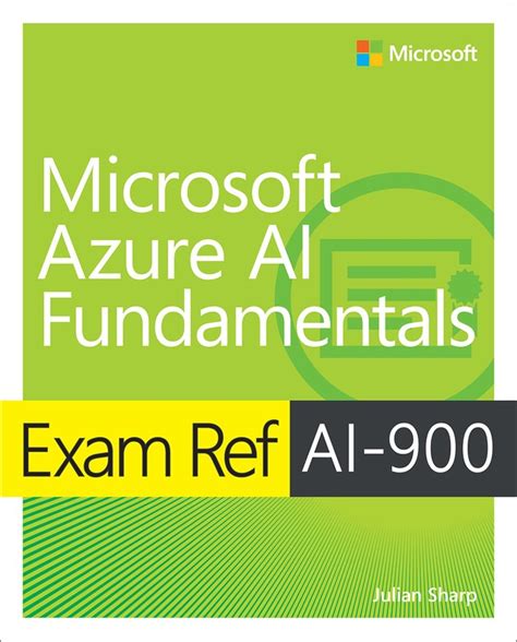 Exam Ref AI-900 Microsoft Azure AI Fundamentals | Pearson IT Certification