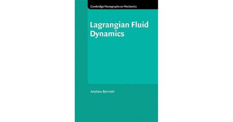 Lagrangian Fluid Dynamics by Andrew Bennett