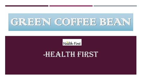 Green Coffee Bean Best Weight Loss Supplements Online by Health First ...