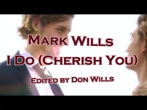 Mark Wills - I Do (Cherish You) - YouTube