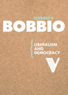 Liberalism and Democracy by Norberto Bobbio