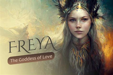 Freya: Norse Goddess of Love and War