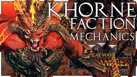 Khorne Faction Campaign Mechanics | Total War Warhammer 3 - YouTube