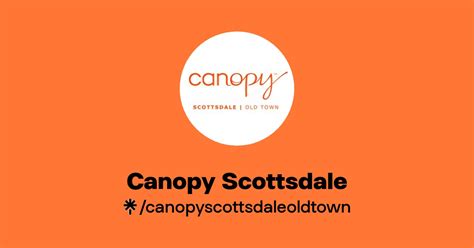 Canopy Scottsdale | Instagram, Facebook | Linktree