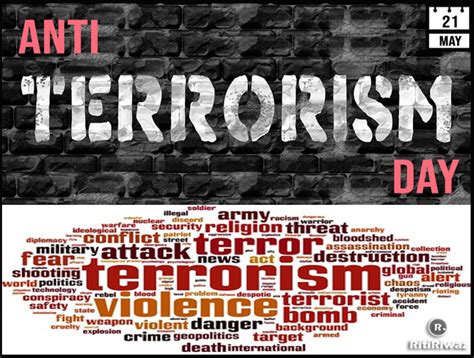 Anti-Terrorism Day – 21 May | RitiRiwaz