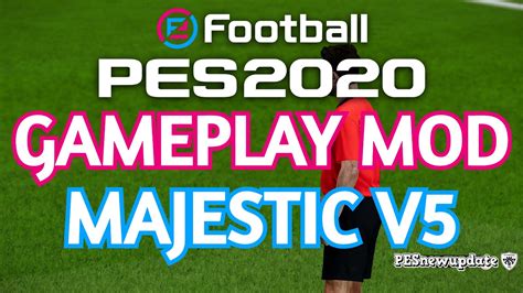 PES 2020 Gameplay Mod Majestic V5 by Holland ~ SoccerFandom.com | Free PES Patch and FIFA Updates