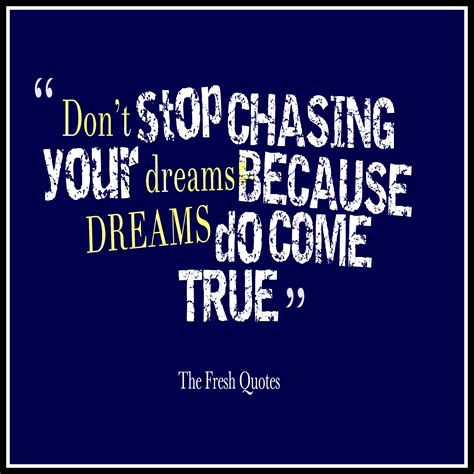 Chasing Your Dreams Inspirational Quotes. QuotesGram