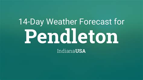 Pendleton, Indiana, USA 14 day weather forecast