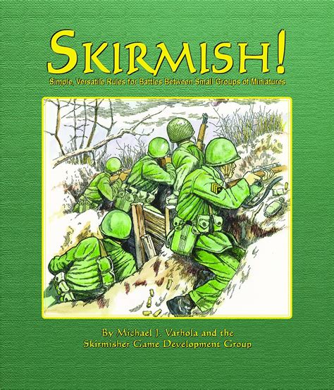 Skirmish! (Simple, Versatile Rules for Battles Between Small Groups of Miniatures) — Skirmisher ...