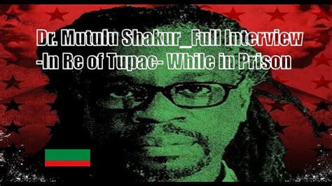 Mutulu Shakur_Full Interview -In Re of Tupac- While in Prison - YouTube