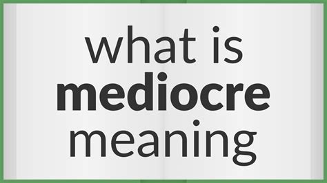 Mediocre | meaning of Mediocre - YouTube