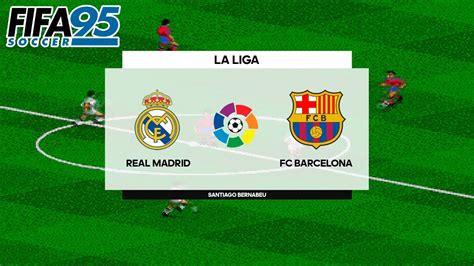 FIFA 95 (FIFA Soccer 95) - Real Madrid vs FC Barcelona - Gameplay PC HD ...