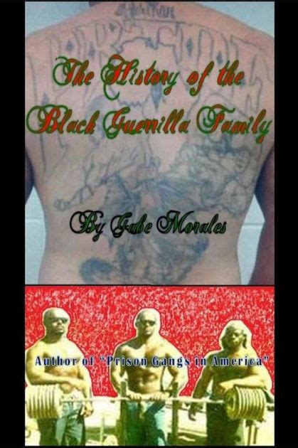 The History of the Black Guerrilla Family by Gabe Morales, Paperback | Barnes & Noble®