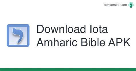 Iota Amharic Bible APK (Android App) - Free Download