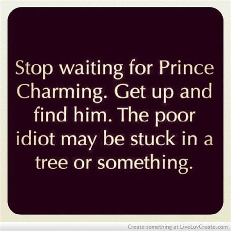 life, prince charming, love, pretty, quotes - image #566873 on Favim.com