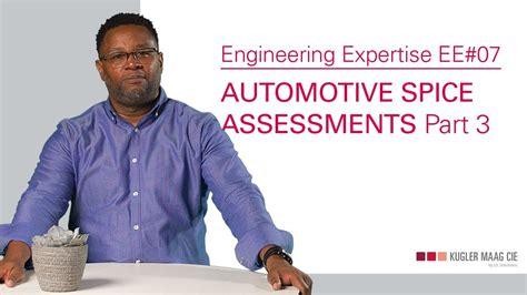 Automotive SPICE Assessments - Part 3: What is an ASPICE Assessment? | Engineering Expertise E/E ...