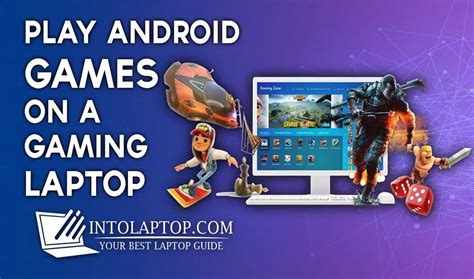 How to Play Android Games on Windows 11 Laptop? - Into Laptop