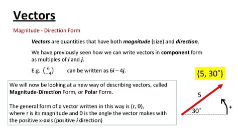 Vectors Magnitude Direction Form Vectors are quantities that