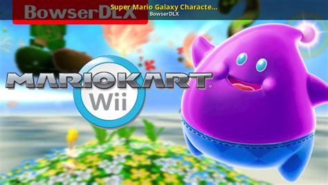 Super Mario Galaxy Characters (New Lubba) [Mario Kart Wii] [Works In Progress]