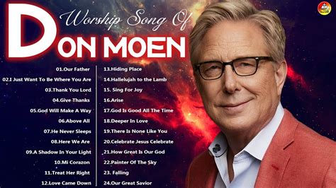 Don Moen Top 20 Christian Worship Songs 2023 Nonstop Praise & Worship ...