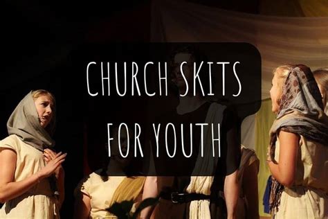 30 Funny Church Skits For Youth