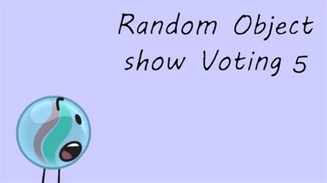 Object show Voting 5 - YouTube