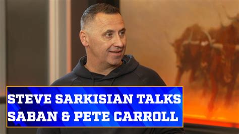 Steve Sarkisian discusses how coaching under Nick Saban and Pete ...