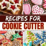 17 Best Recipes for Cookie Cutters - Insanely Good