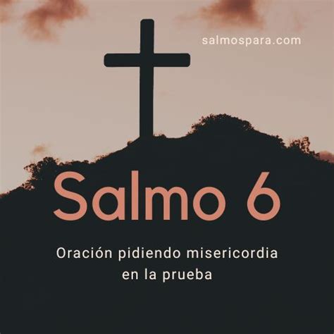 Salmo 6 | Salmos de la Biblia Católica