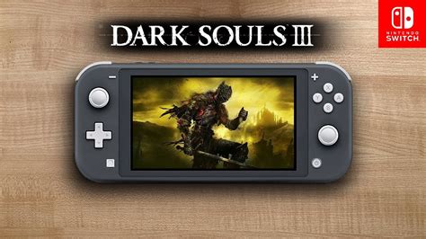 Dark Souls 3 • Nintendo Switch Lite Gameplay • Remote Play - YouTube