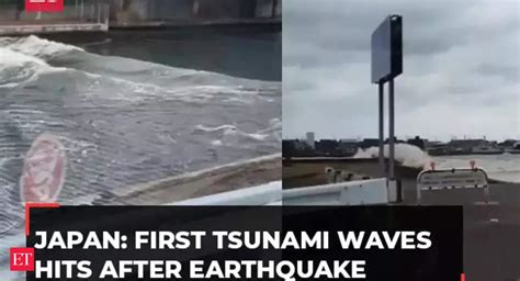 Japan: First Tsunami waves hits after 7.6 magnitude earthquake - The Economic Times Video | ET Now