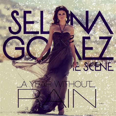 A Year Without Rain - Selena Gomez Fan Art (19710480) - Fanpop