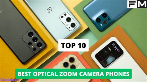 Top 10 Best Optical Zoom Camera Phones.