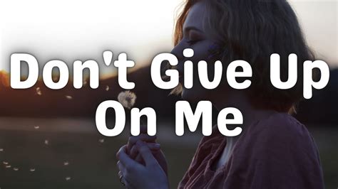 Andy Grammer - Don't Give Up On Me (Lyrics) - YouTube