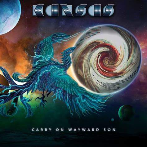 Carry On Wayward Son by Kansas