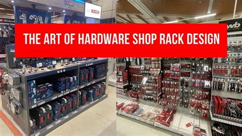 The Art of Hardware Shop Rack Design: miracle of store layout