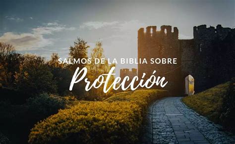 27 Salmos de Protección en la Biblia - Textos Bíblicos