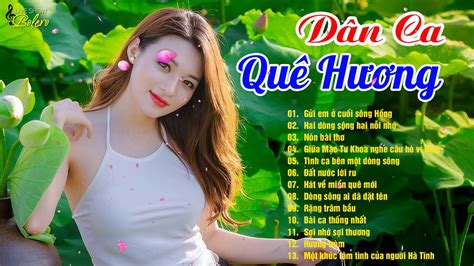 Nhạc Dân Ca Quê Hương 2020 - 13 Bài Nhạc Dân Ca Trữ Tình Quê Hương Hay Nhất 2020 - YouTube