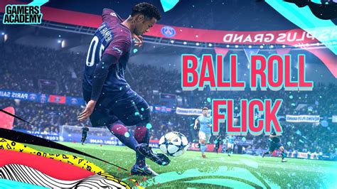 How To Roll The Ball Fifa 22