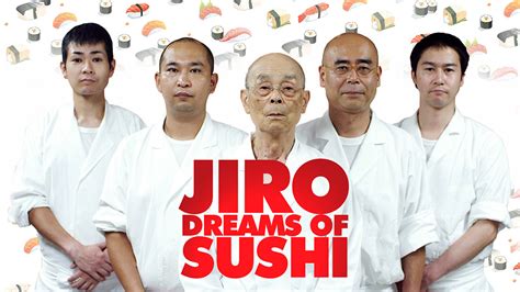 Jiro Dreams of Sushi - DocPlay