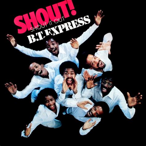 B.T. Express - Shout! (Shout It Out) (1978, Vinyl) | Discogs