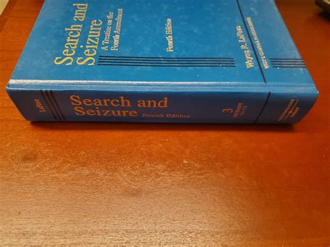 Search And Seizure Treatise On the Fourth Amendment Fourth Edition ...