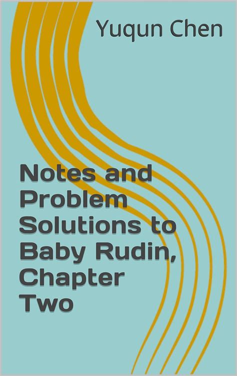 Amazon.com: Solutions t Problems in Baby Rudin, Third Edition: Chapter ...