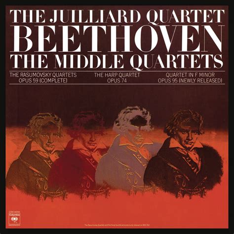 Juilliard String Quartet - Beethoven: The Middle Quartets, Op. 59 Nos ...