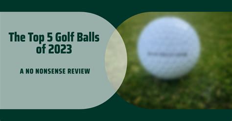 5 Best Golf Balls: 2023