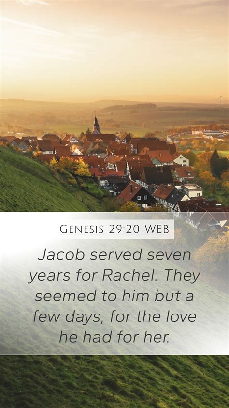 Genesis 29:20 WEB Mobile Phone Wallpaper - Jacob served seven years for Rachel. They seemed